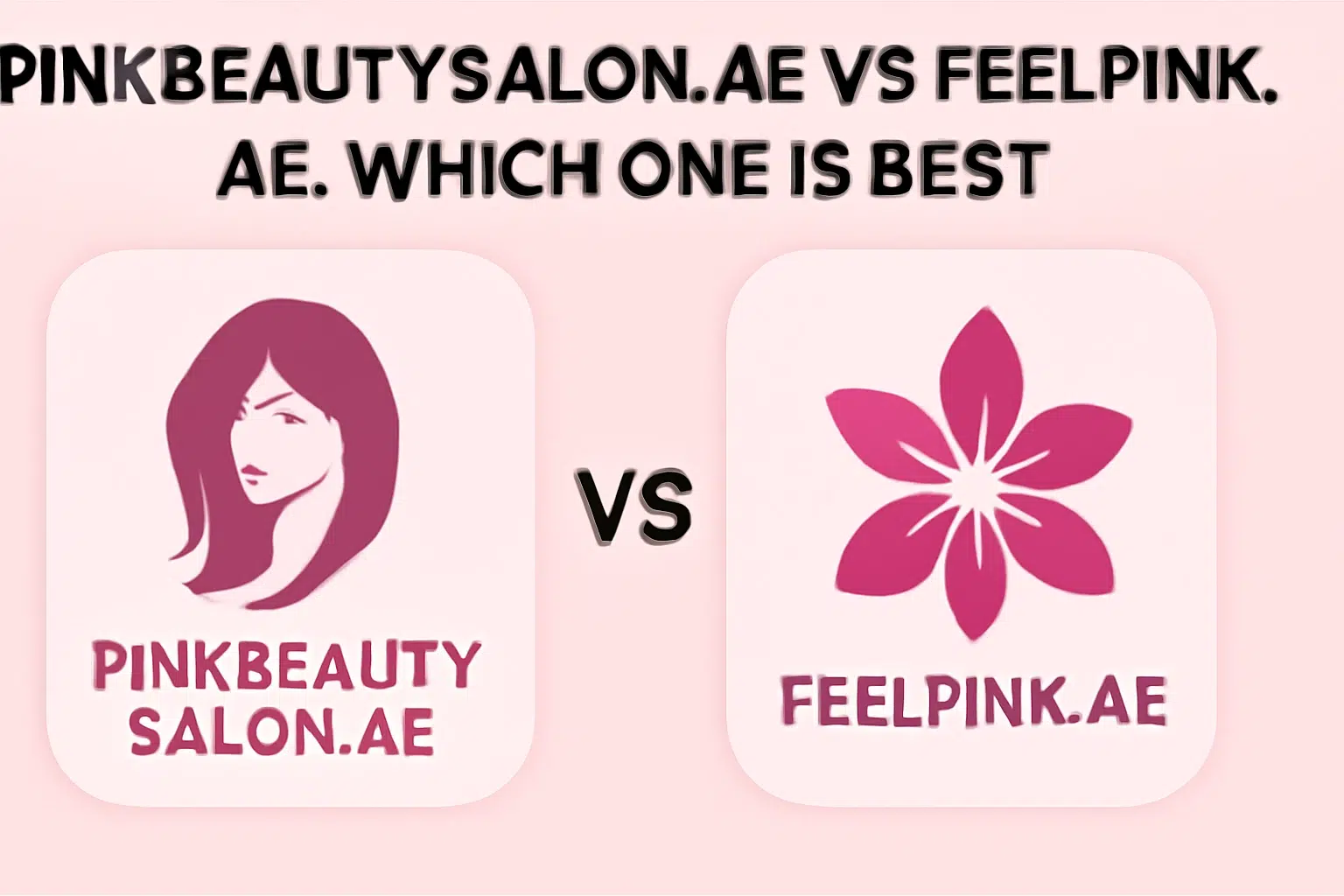 Pinkbeautysalon.ae Vs Feelpink.ae Which One is Best