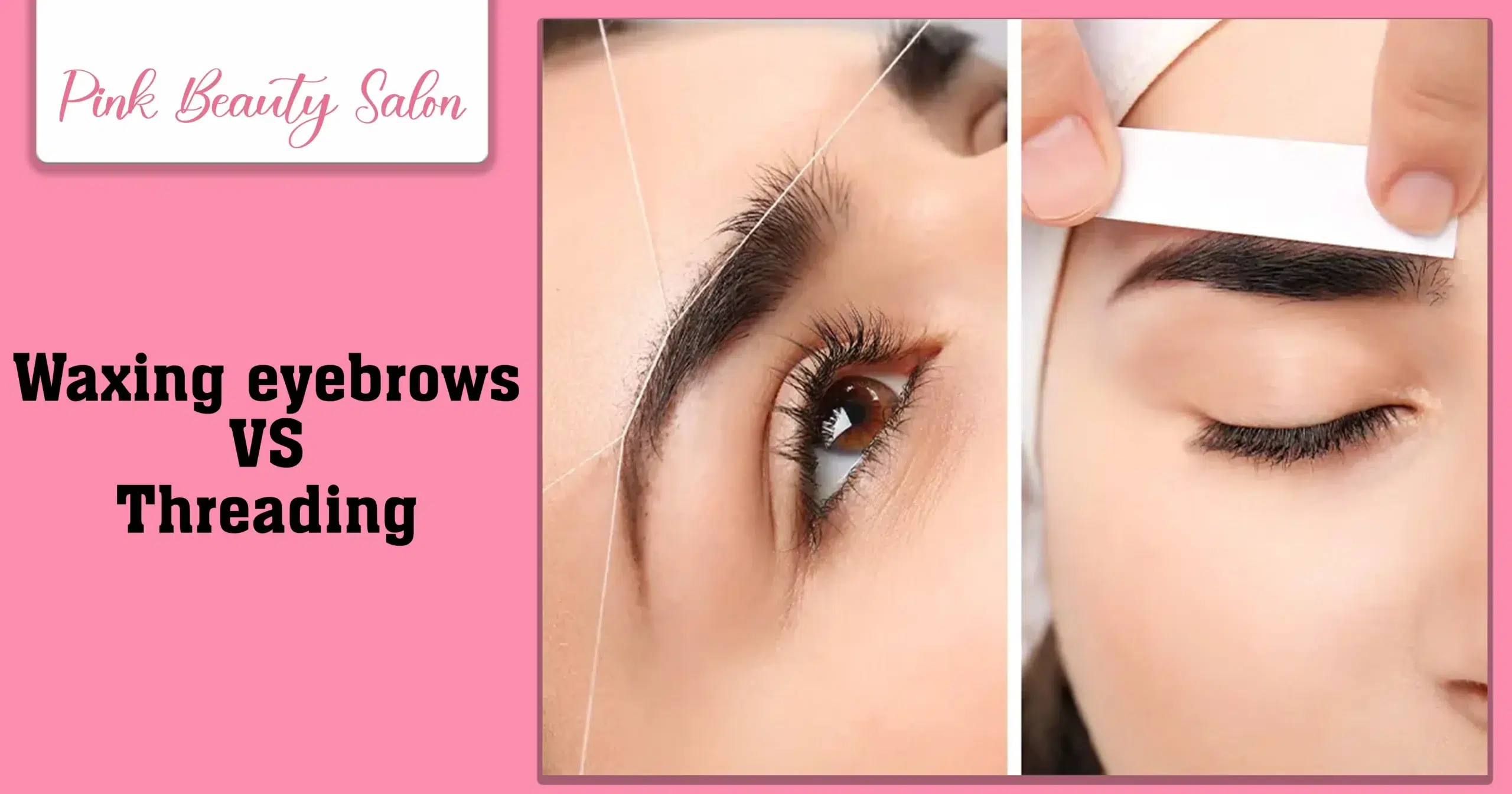 Is Threading Better Than Eyebrow Waxing​ Waxing Eyebrows VS Threading