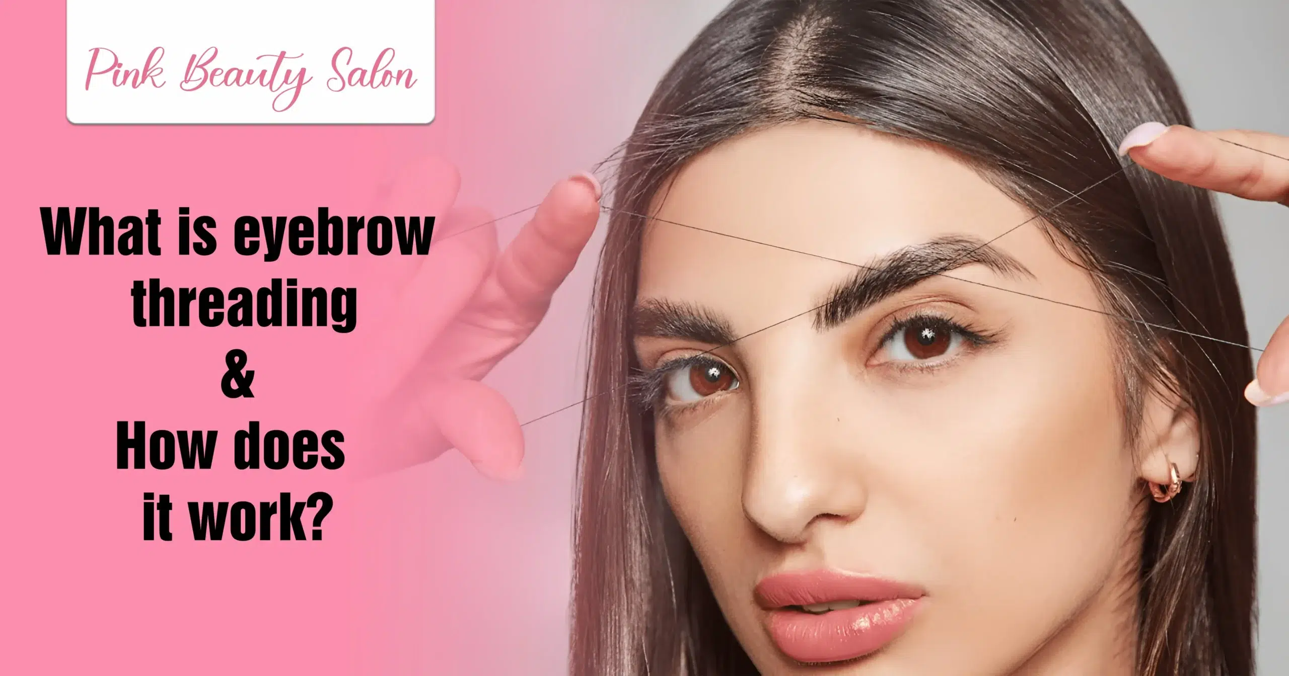 What-Is-Eyebrow-Threading​-How-Does-Threading-Work​