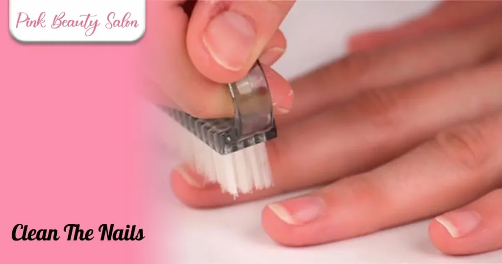 Clean The Nails