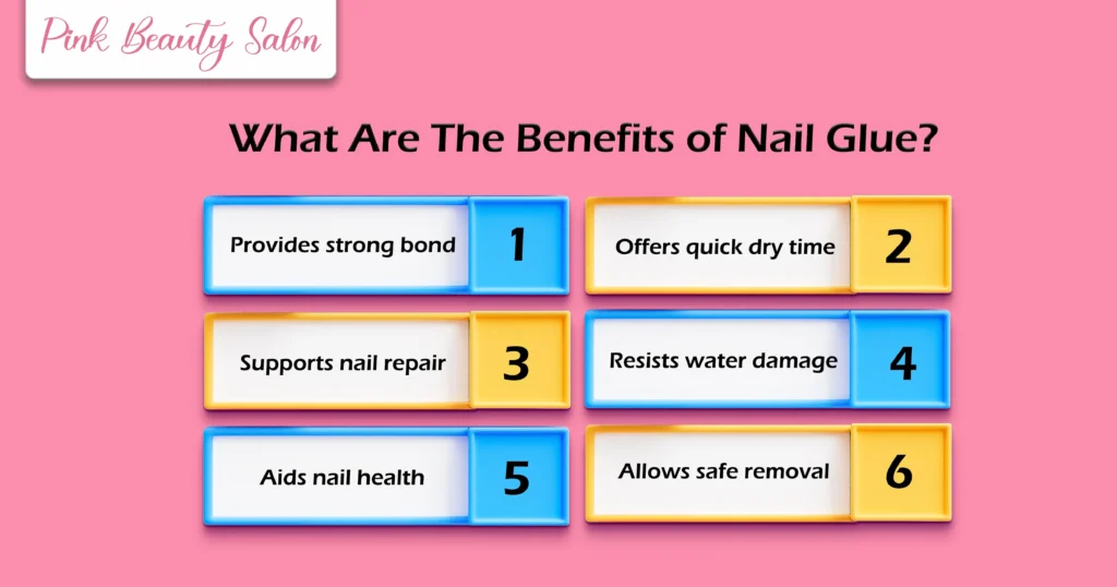 What Are The Benefits of Nail Glue?