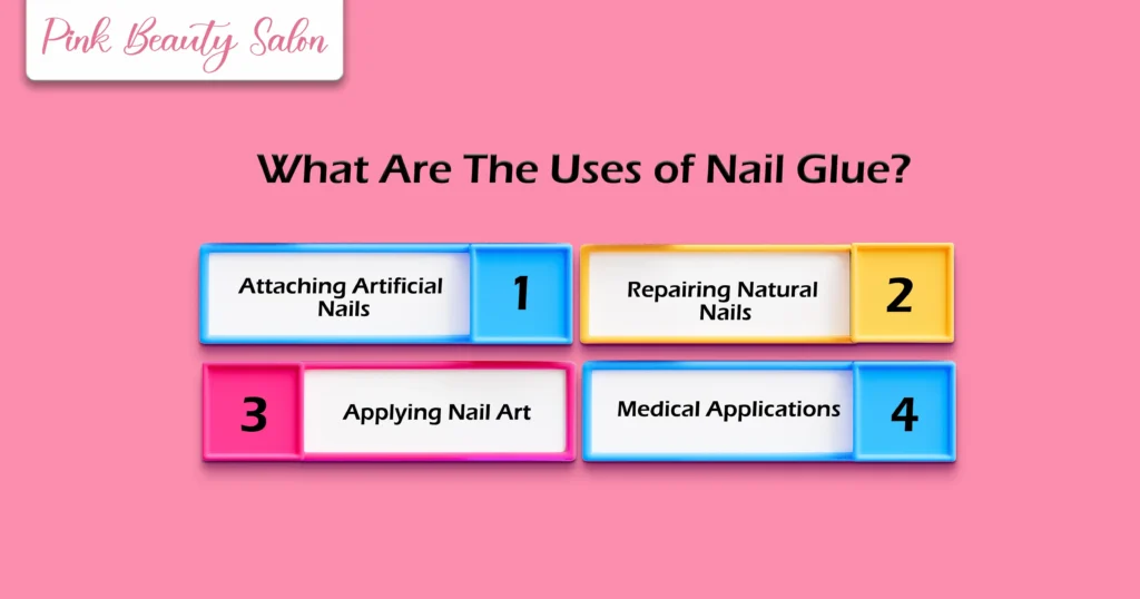 What Are The Uses of Nail Glue