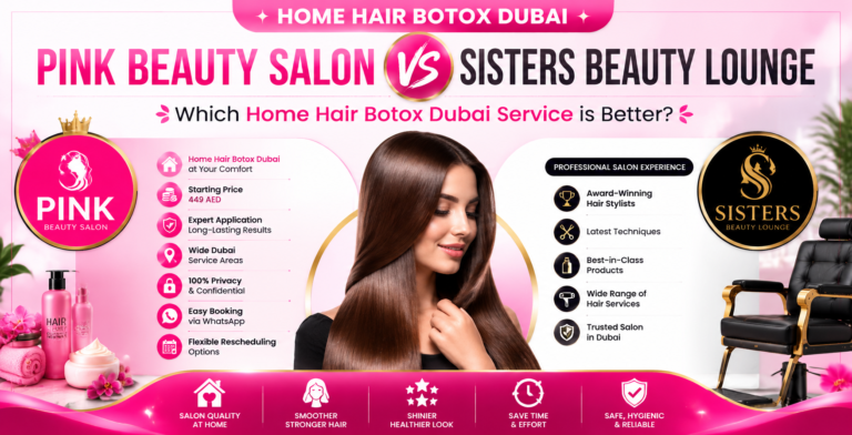 Home Hair Botox Dubai Pink Beauty Salon vs Sisters Beauty Lounge